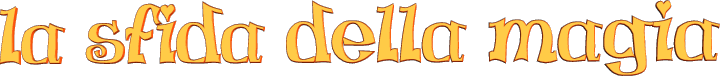 la sfida della magia